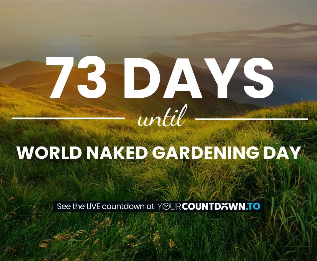 Countdown To World Naked Gardening Day