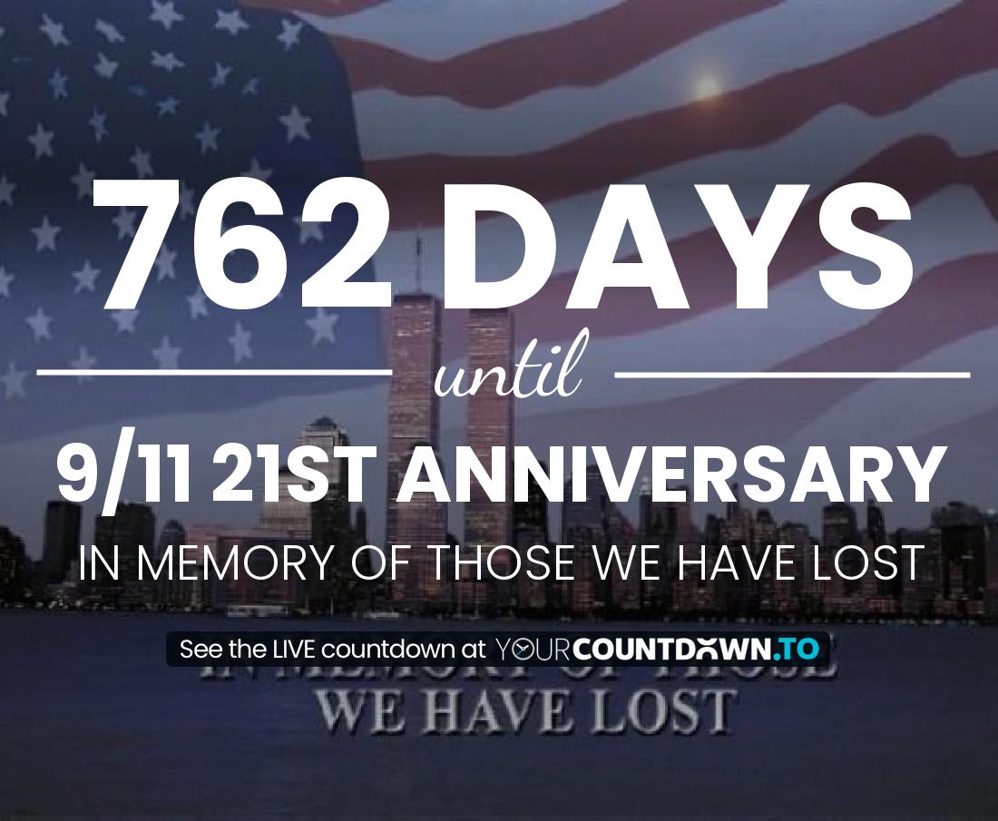 Countdown to 9/11 21st Anniversary In memory of those we have lost