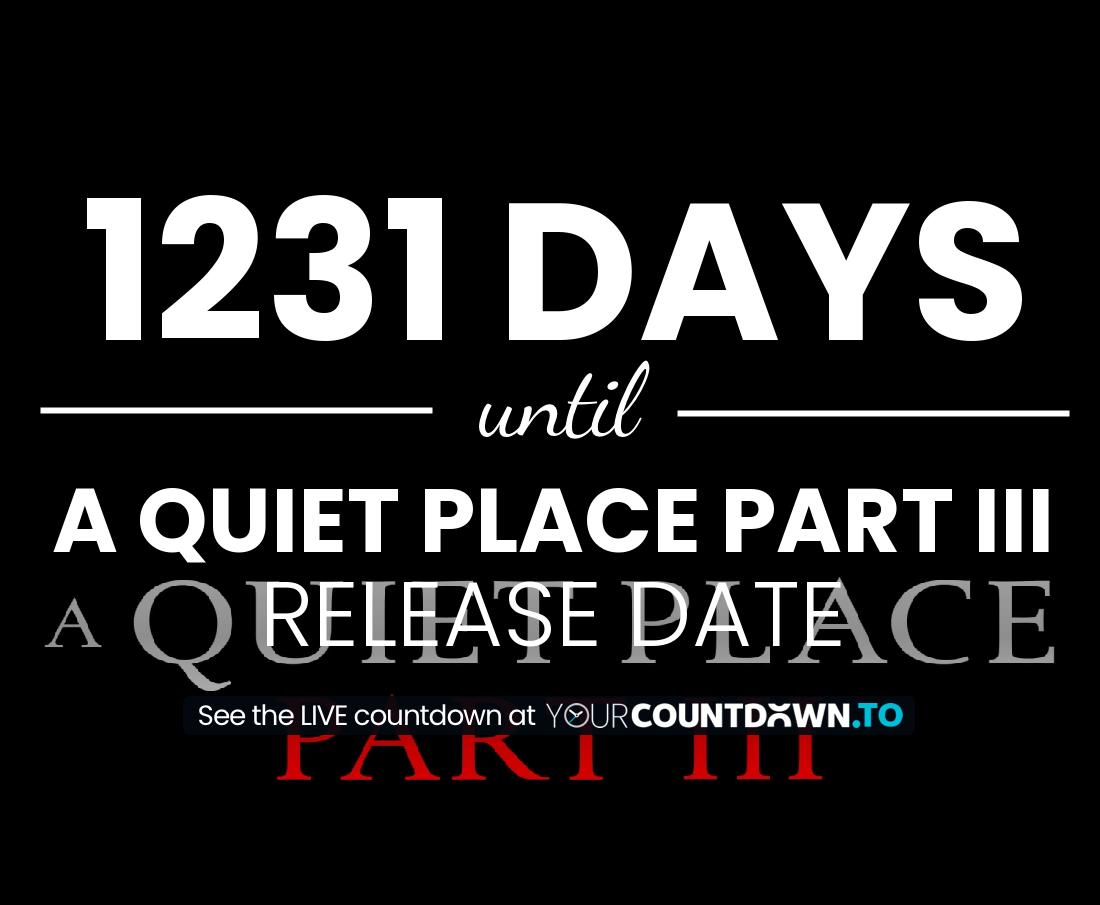 Countdown to A Quiet Place Part III Release Date