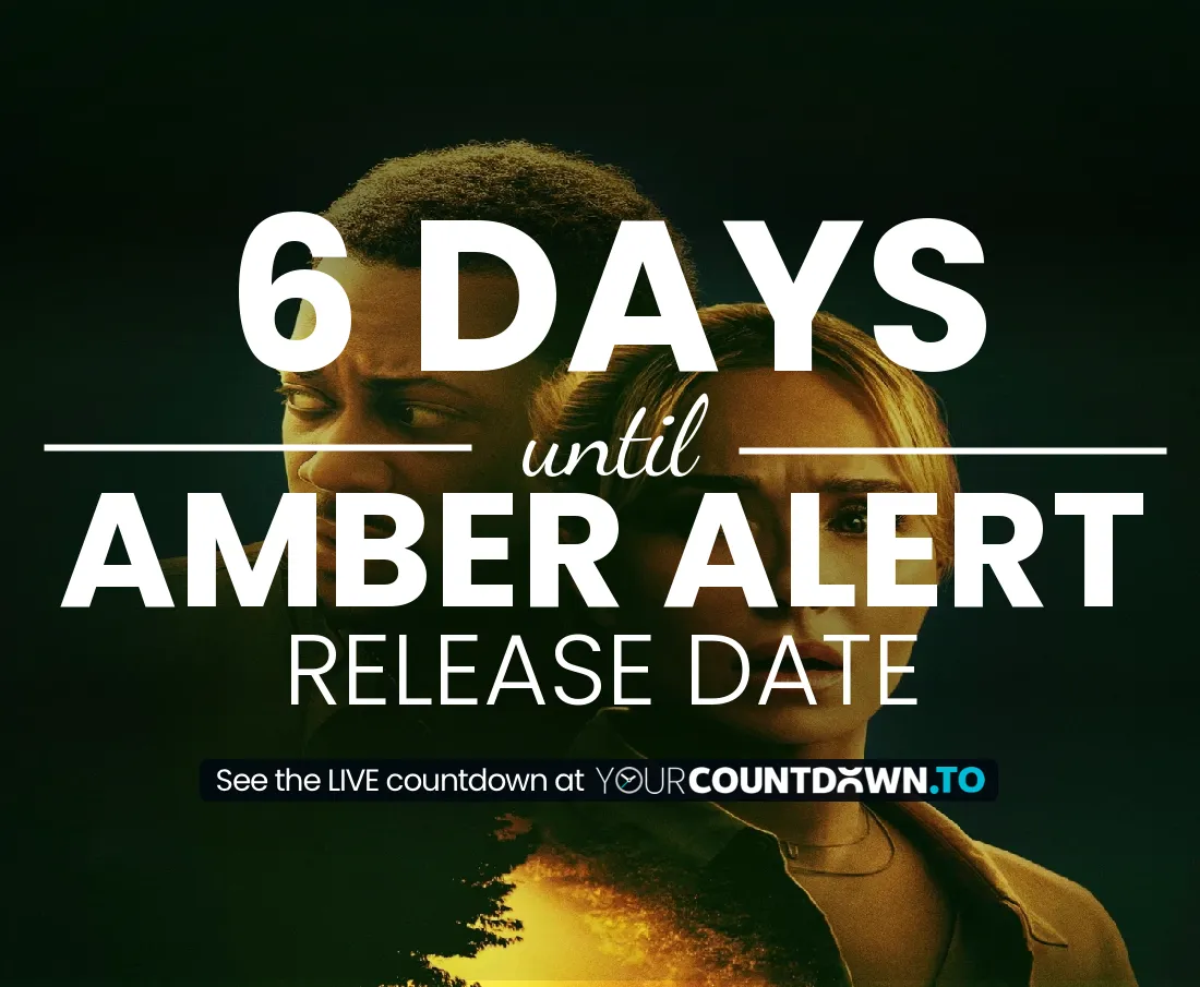 Countdown To Amber Alert Release Date