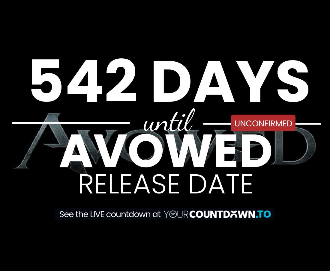 Countdown to Avowed Release Date