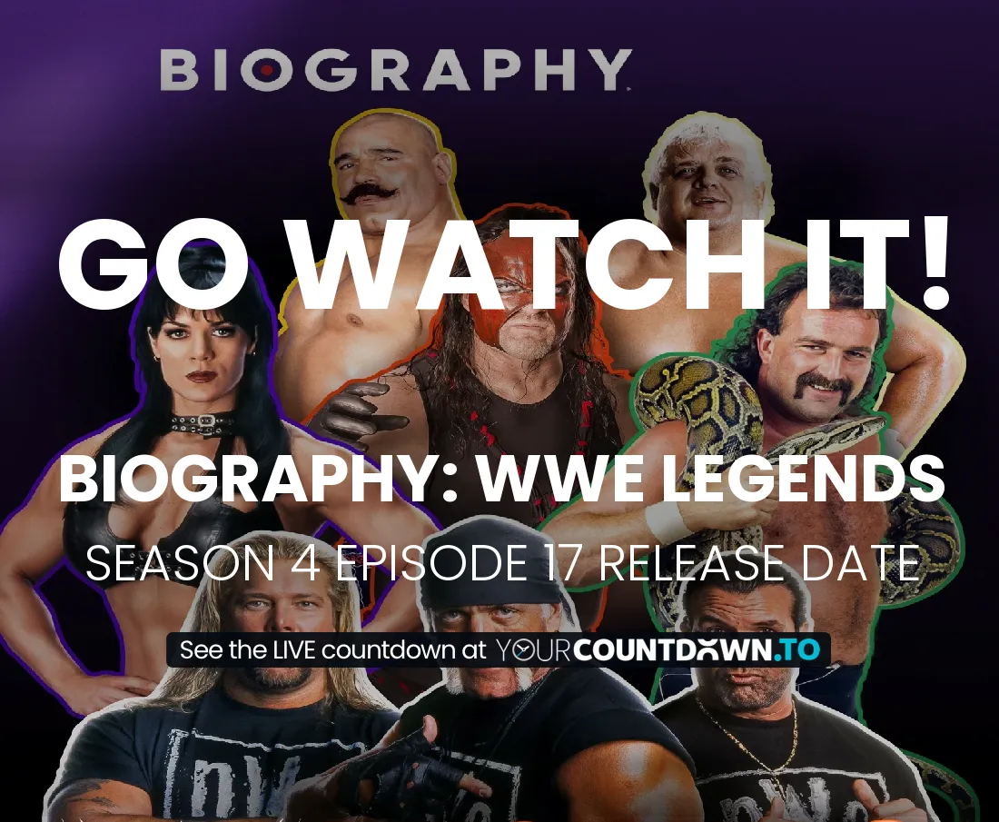 Countdown To Biography Wwe Legends Season 4 Episode 13 Release Date 8561