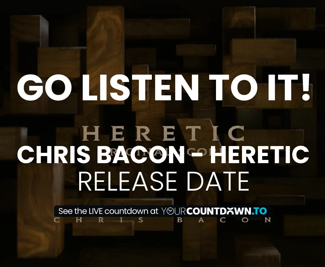 Countdown To Chris Bacon Heretic Release Date