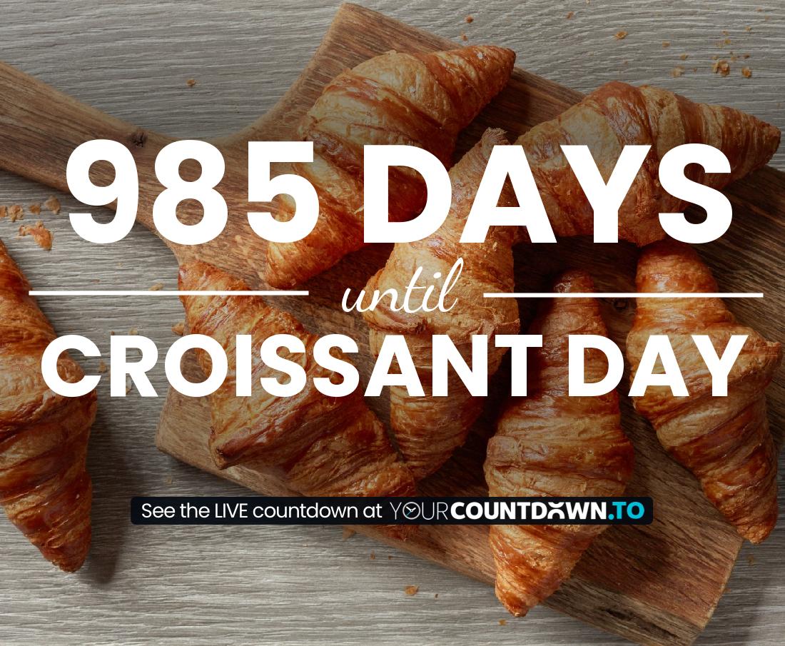 Countdown to Croissant Day