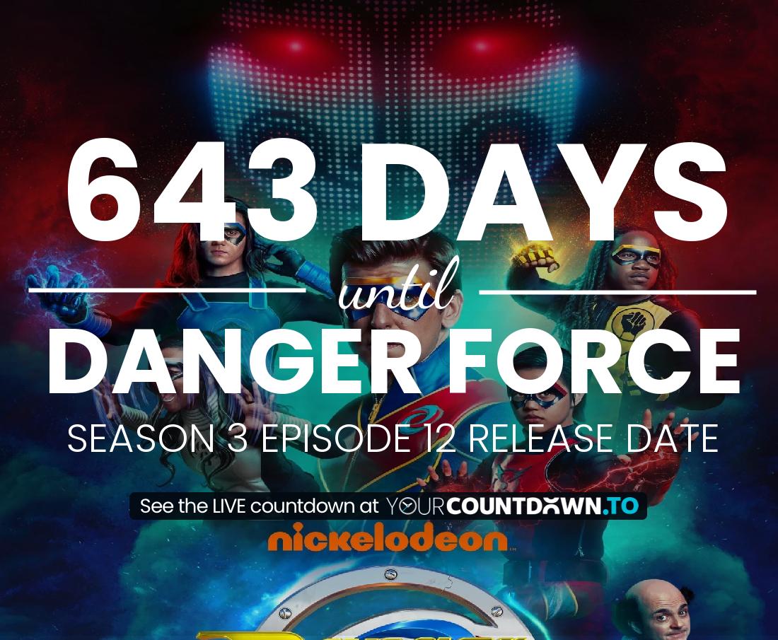 Countdown to Danger Force Season 2 Episode 19 Release Date