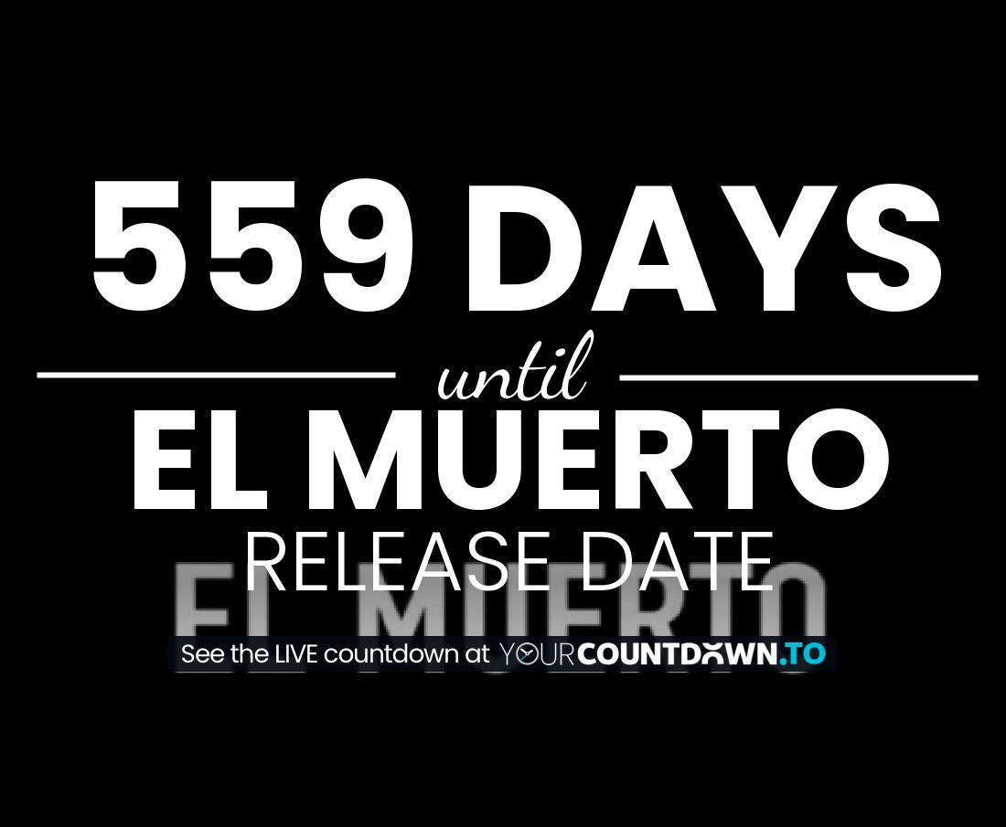 Countdown to El Muerto Release Date