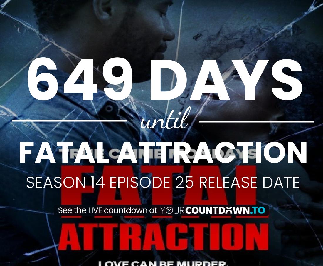 Countdown to Fatal Attraction Season 12 Episode 23 Release Date
