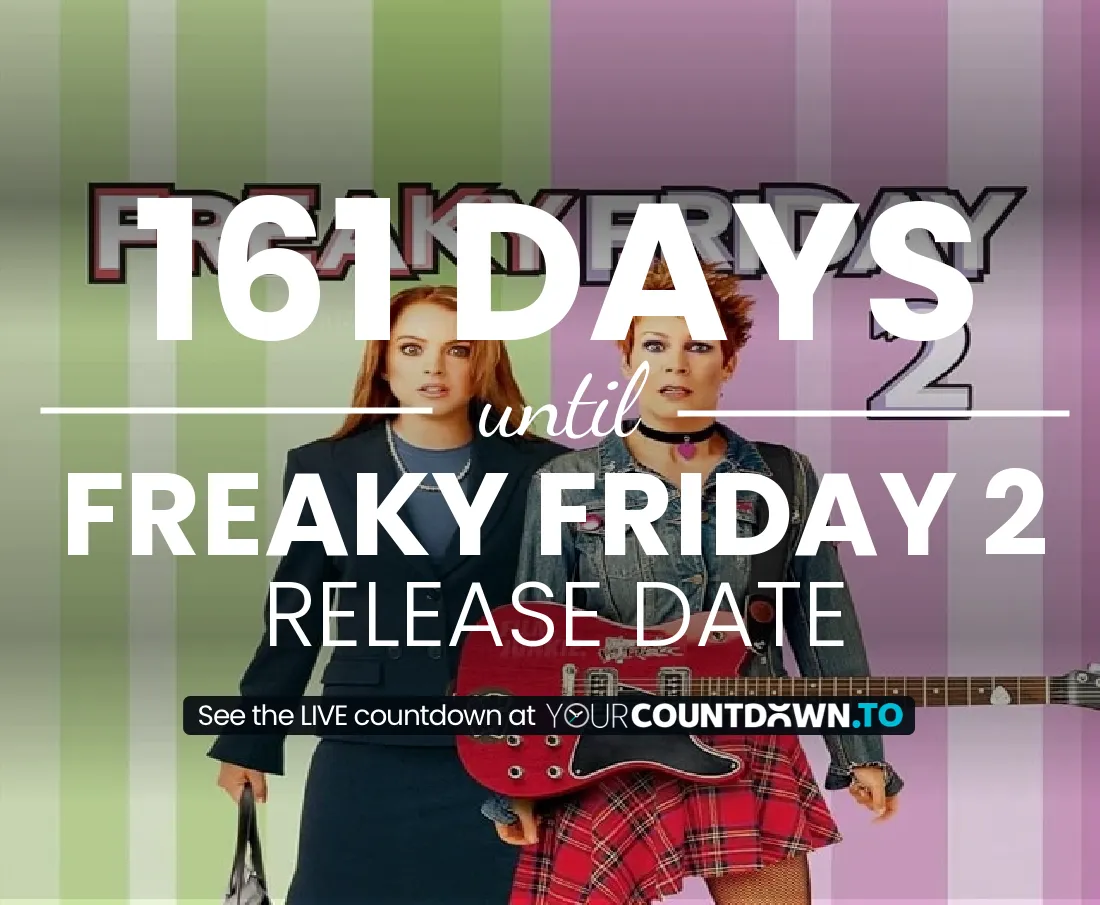 Countdown To Freaky Friday 2 Release Date