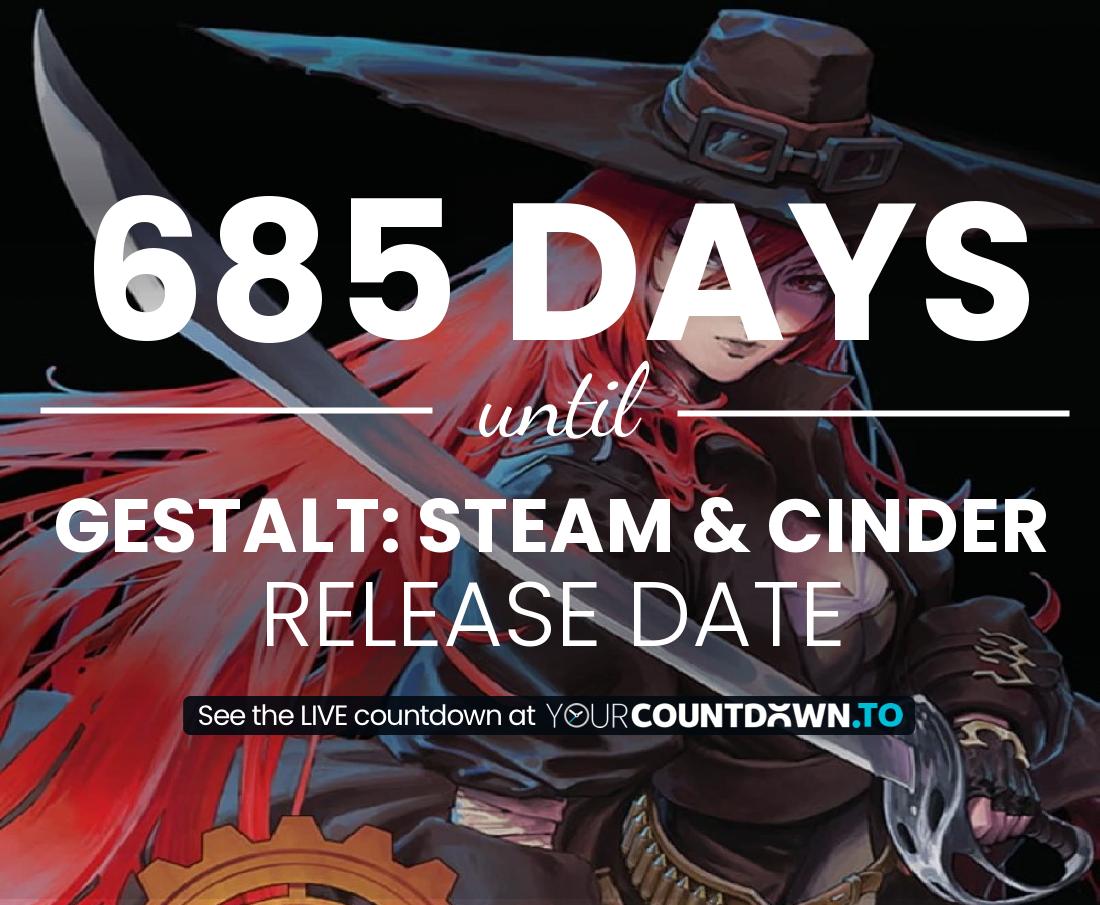 Countdown to Gestalt: Steam & Cinder Release Date