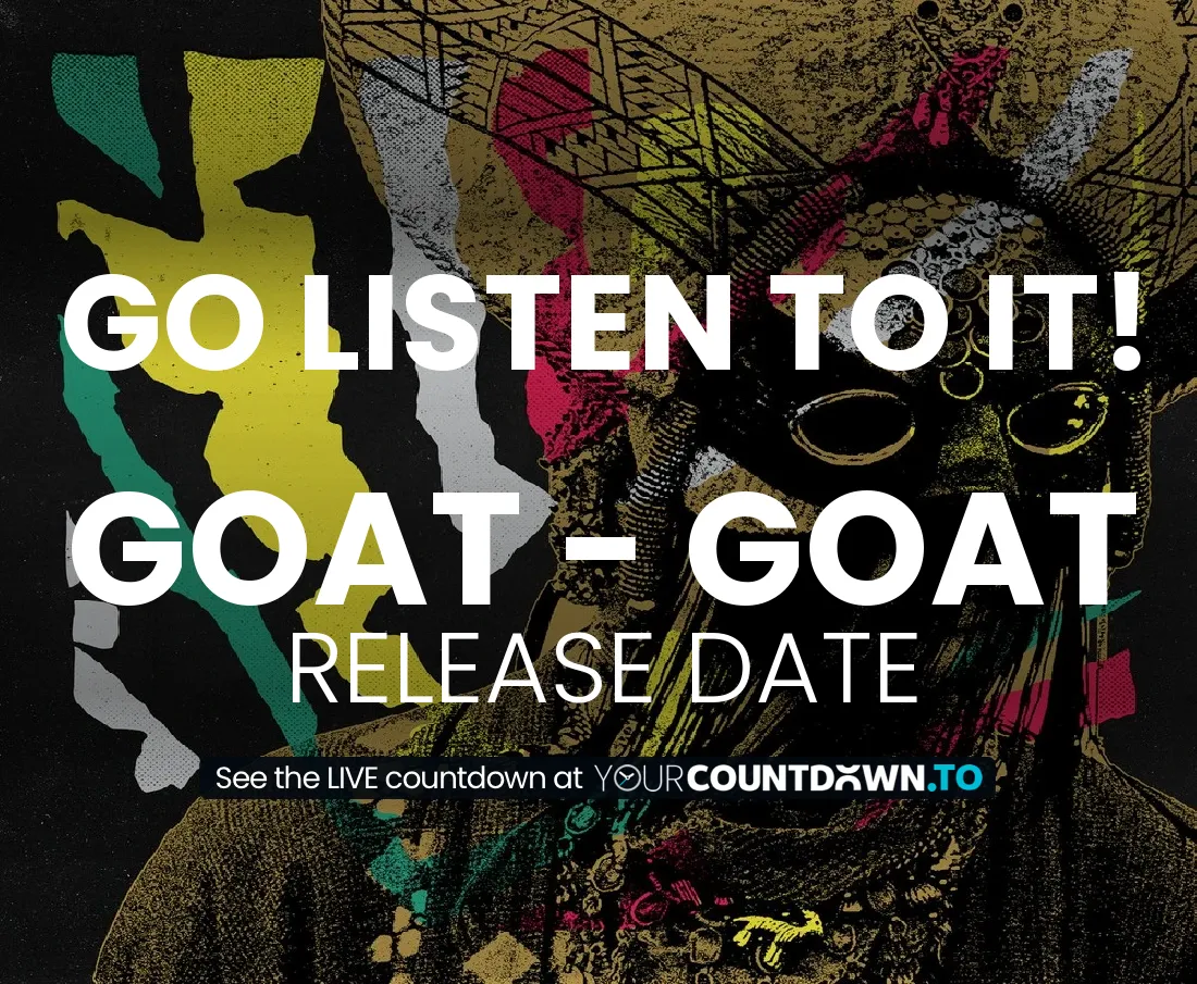 Countdown To Goat Goat Release Date