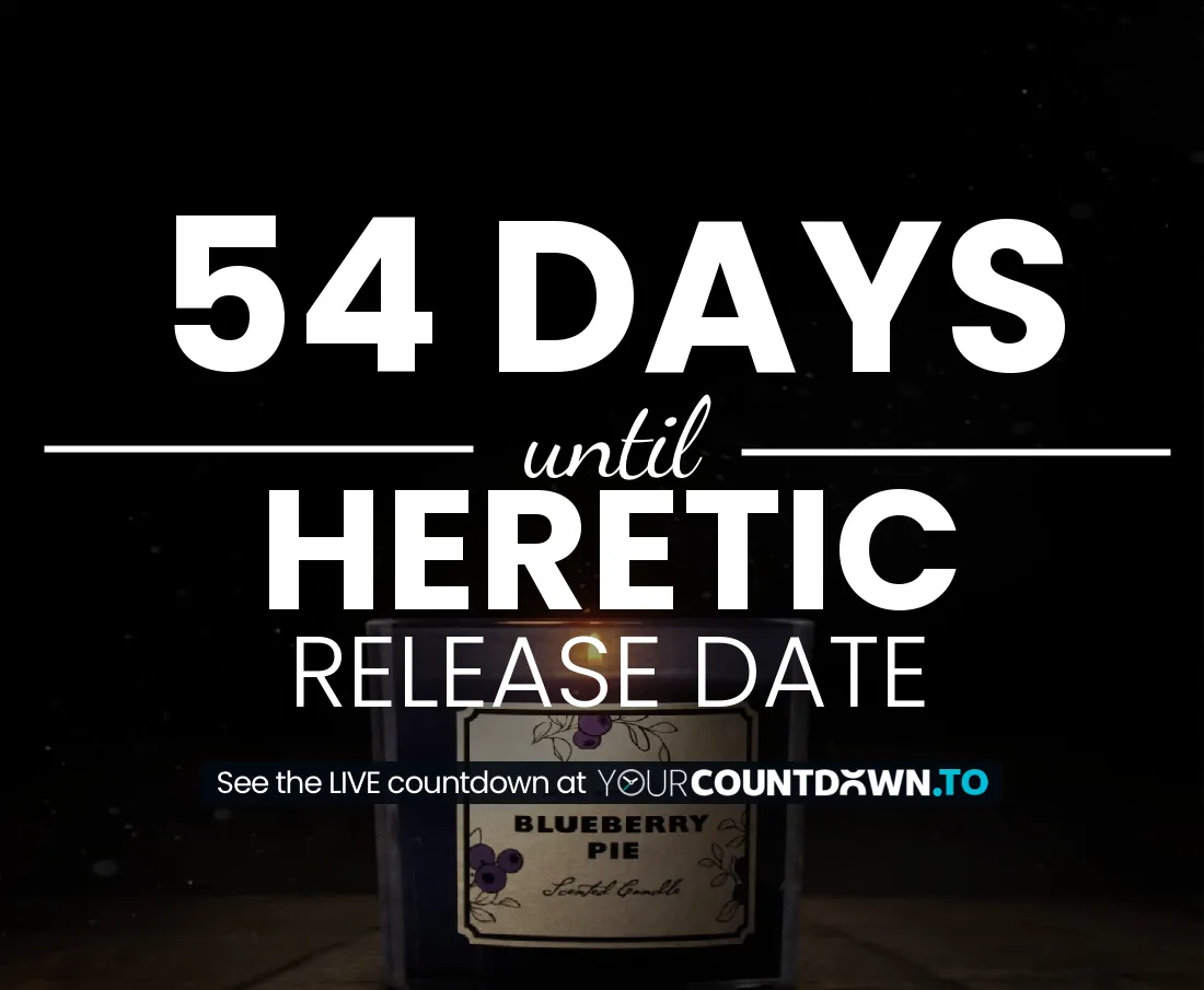 Countdown To Heretic Release Date