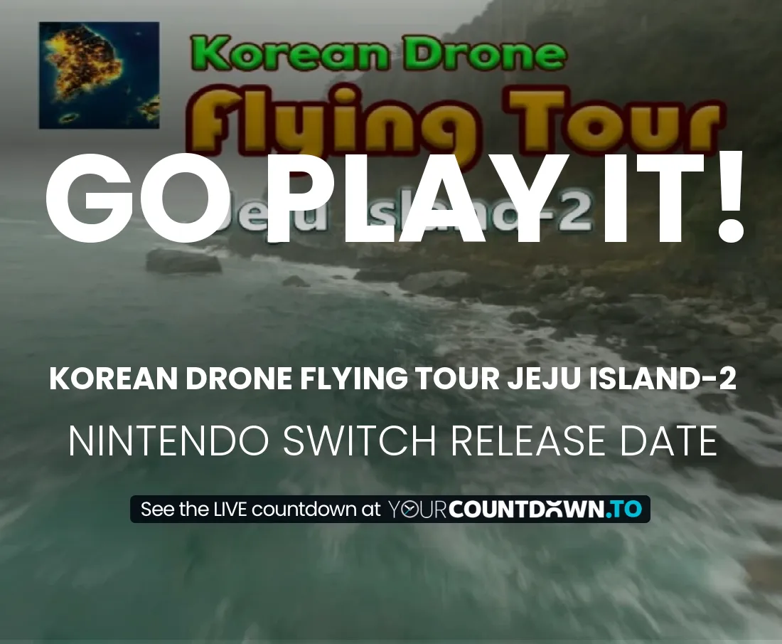 Countdown To Korean Drone Flying Tour Jeju Island2 Nintendo Switch