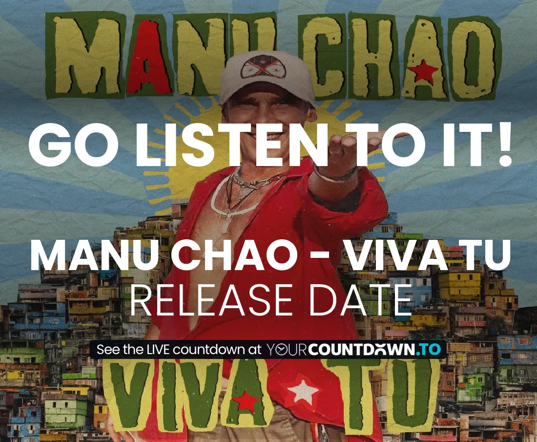 Countdown To Manu Chao - Viva Tu | Release Date