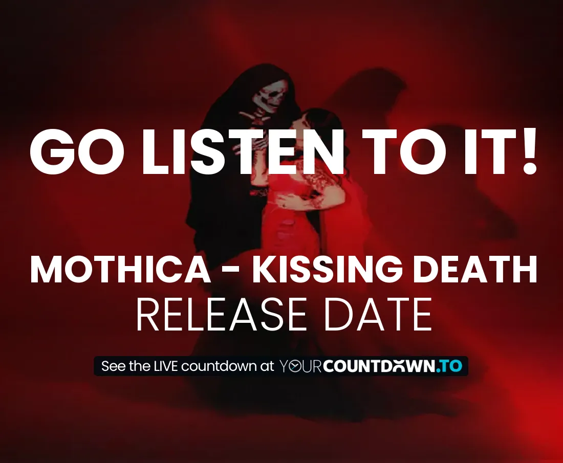 Countdown To MOTHICA - Kissing Death | Release Date