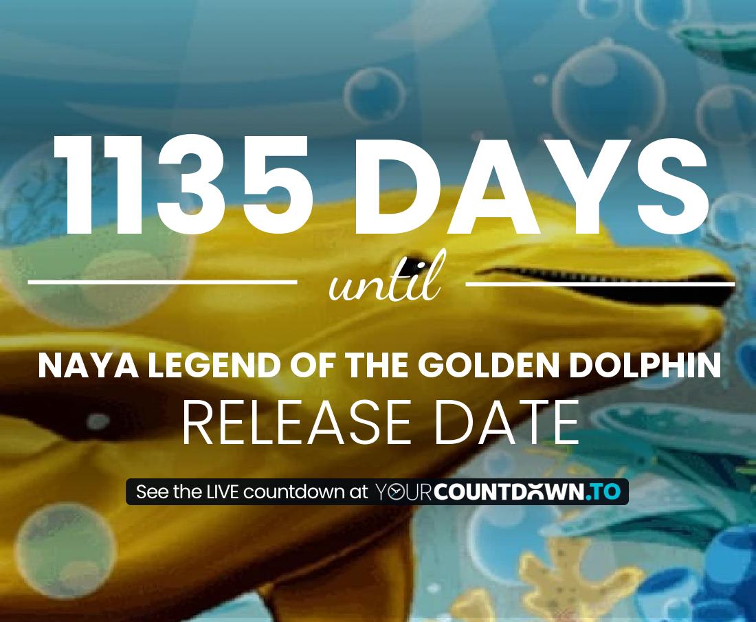 Countdown to Naya Legend of the Golden Dolphin Release Date