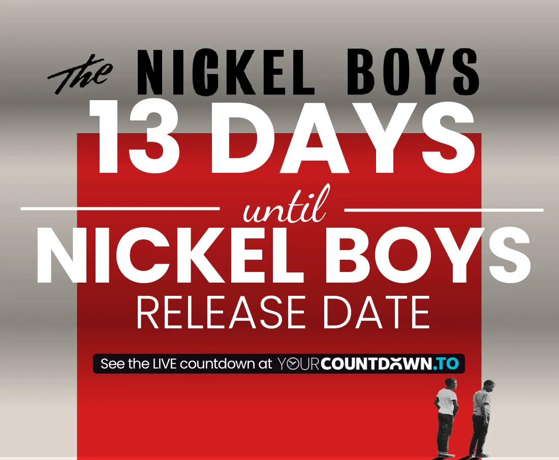 Countdown To Nickel Boys Release Date