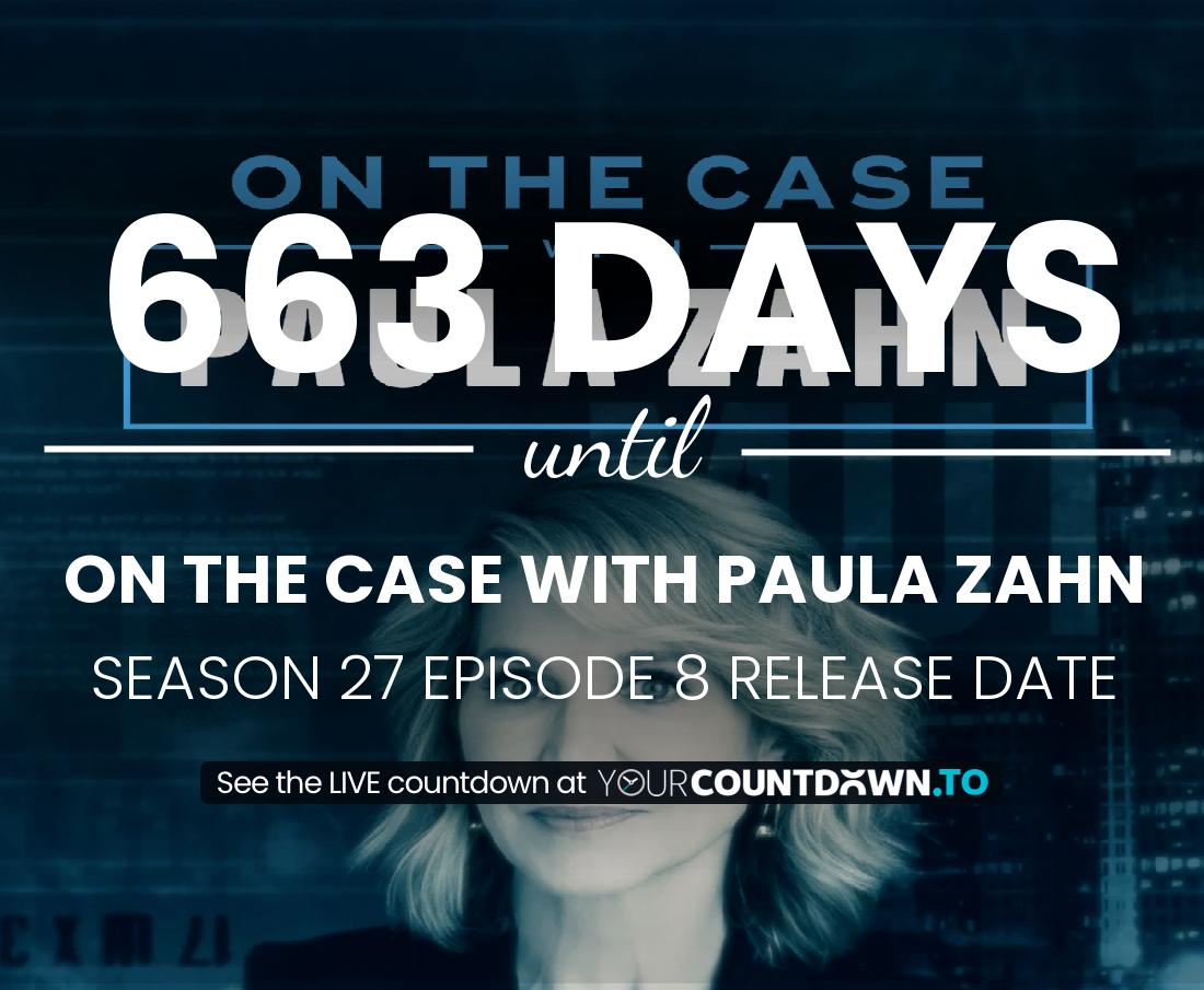 Countdown to On the Case with Paula Zahn Season 24 Episode 16 Release Date