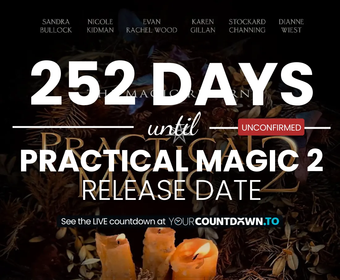 Countdown To Practical Magic 2 Release Date