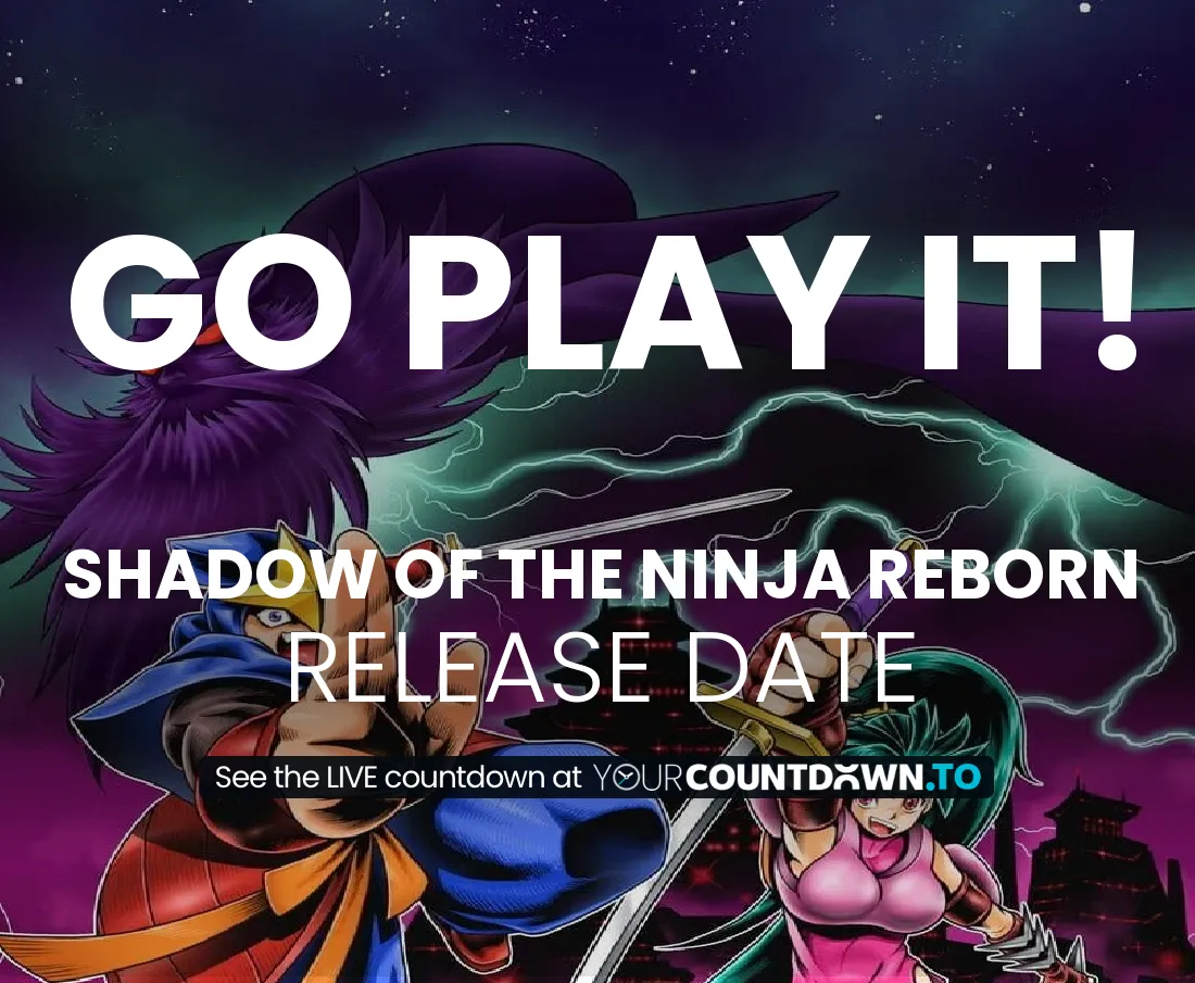 Countdown To Shadow of the Ninja Reborn | Release Date