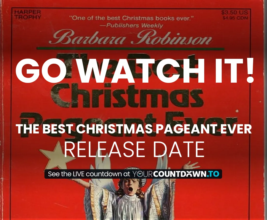 Countdown To The Best Christmas Pageant Ever Release Date