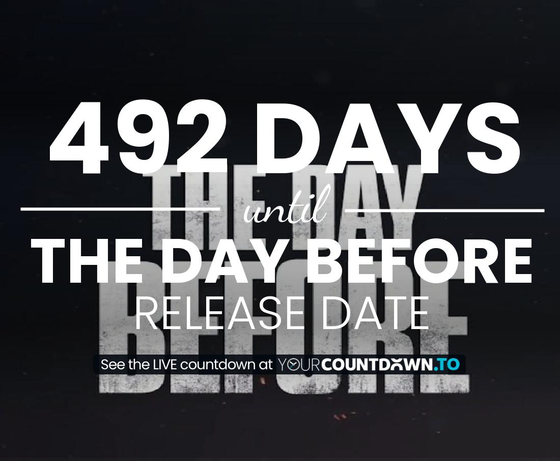 Countdown to The Day Before Release Date