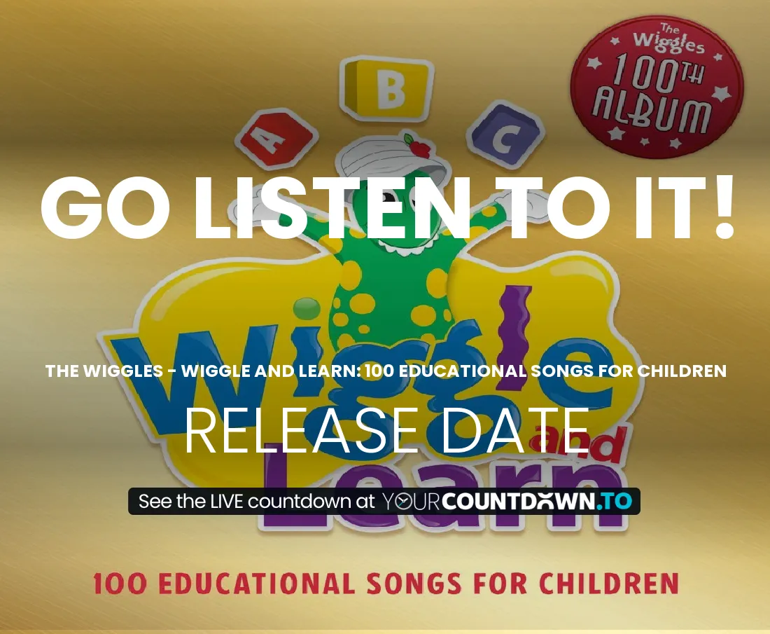 Countdown To The Wiggles Wiggle and Learn 100 Educational Songs for