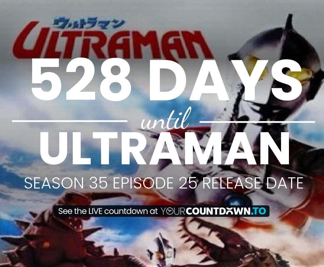 Countdown to Ultraman Season 34 Episode 5 Release Date