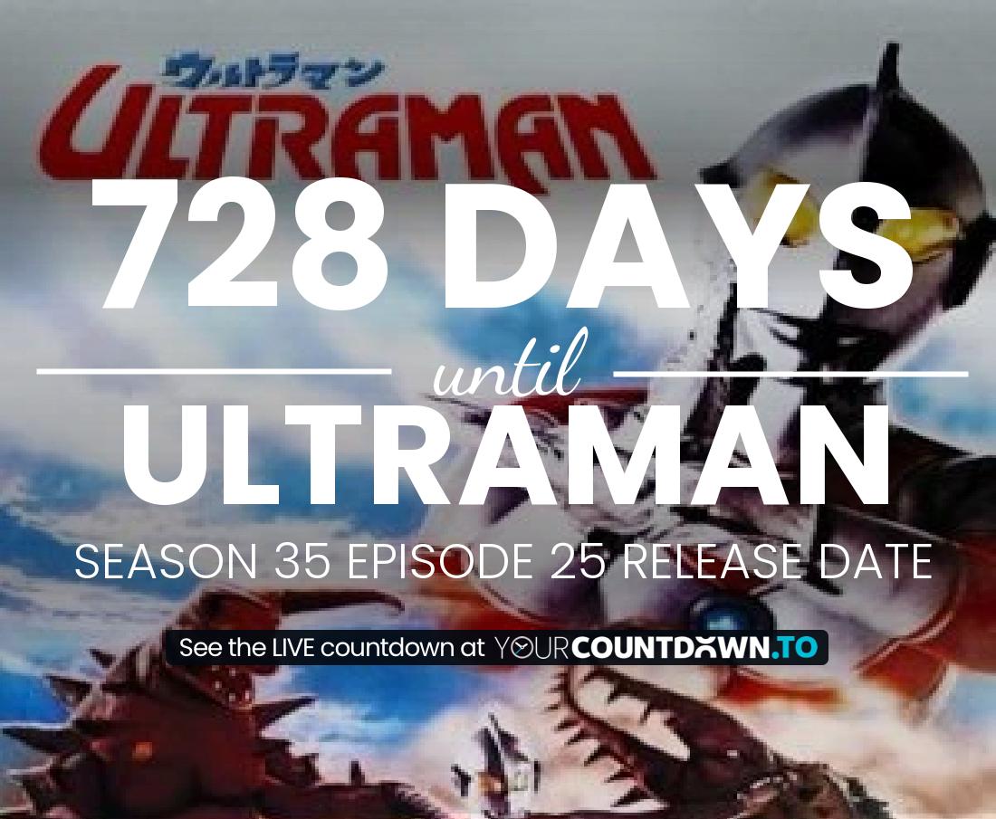 Countdown to Ultraman Season 33 Episode 25
