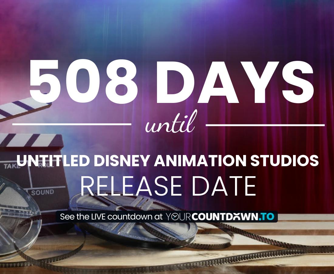 Countdown to Untitled Disney Animation Studios Release Date