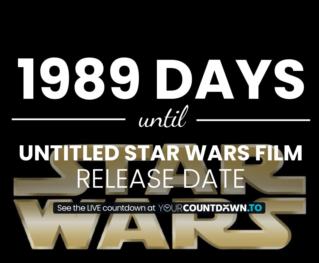 Countdown to Untitled Star Wars Film Release Date