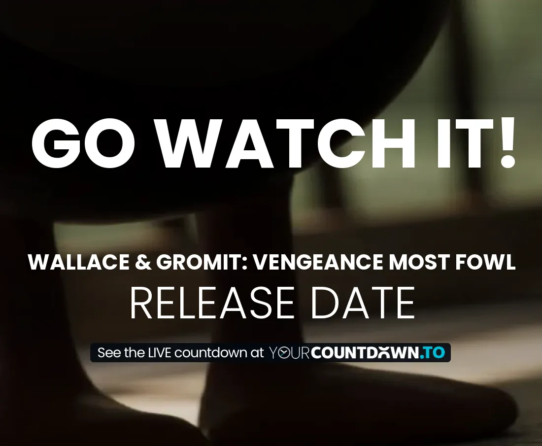 Countdown To Wallace & Gromit Vengeance Most Fowl Release Date