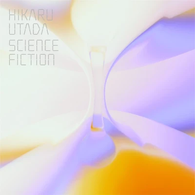 宇多田ヒカル [Hikaru Utada] - SCIENCE FICTION
