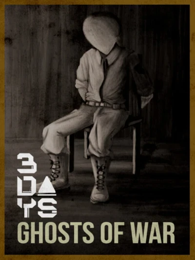 3 Days: Ghosts of War
