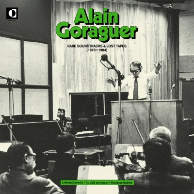 Alain Goraguer - Rare Soundtracks & Lost Tapes (1973​-​1984)
