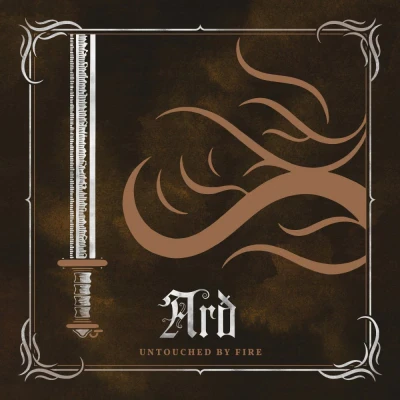Arð - Untouched By Fire