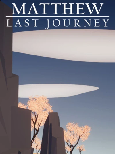 Matthew: Last Journey