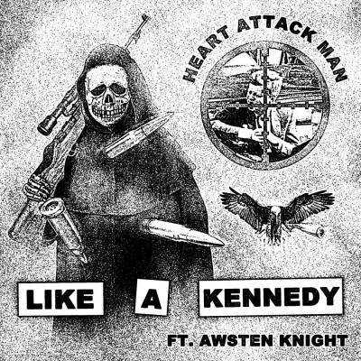 Heart Attack Man - like a kennedy (feat. awsten knight)