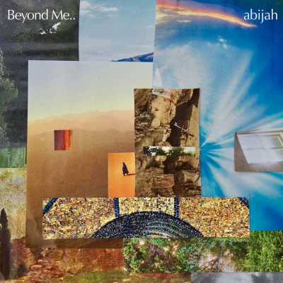 Abijah - Beyond Me..