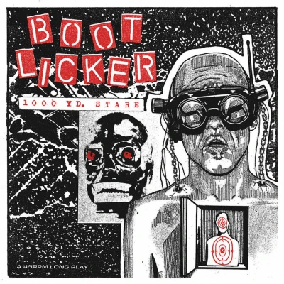 Bootlicker - 1000 Yd. Stare