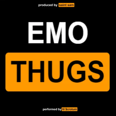 Lil $crotum - Emo Thugs