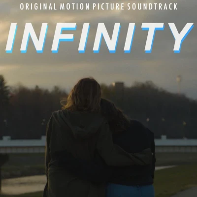 Miles Hadley - Infinity (Original Motion Picture Soundtrack)