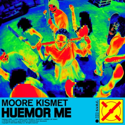 Moore Kismet - huemor me