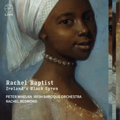 Rachel Redmond - Rachel Baptist: Ireland’s Black Syren