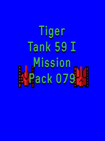 Tiger Tank 59 I: Mission Pack 079