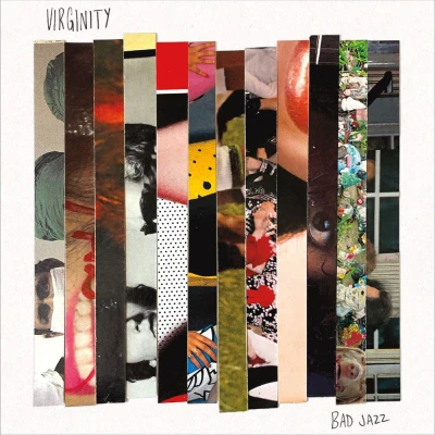 Virginity - Bad Jazz