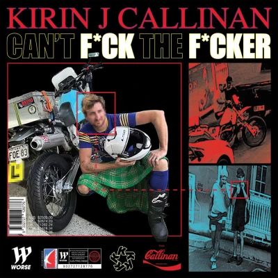 Kirin J Callinan - Can't F*ck the F*cker