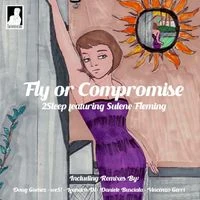 2Sleep - Fly or Compromise (Remixes)
