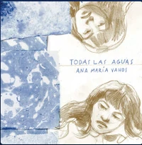 Ana María Vahos - Todas Las Aguas