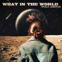 Apollo Junction - What In The World