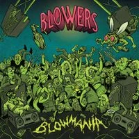 Blowers - Blowmania
